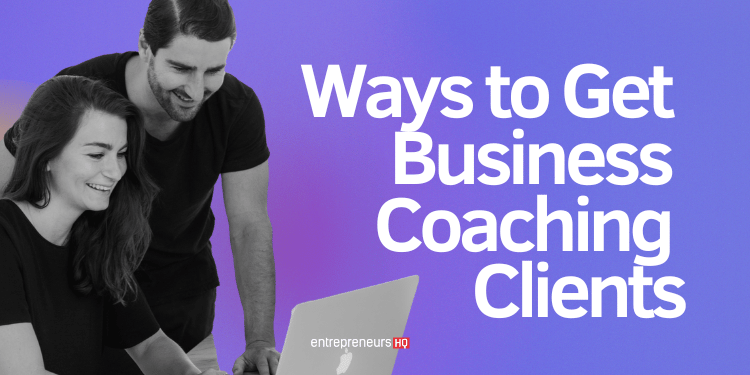 Guide on how to get business coaching clients