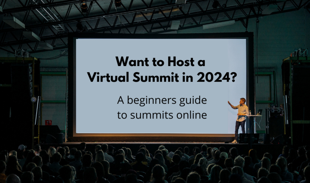 A Beginners Guide to Virtual Summits