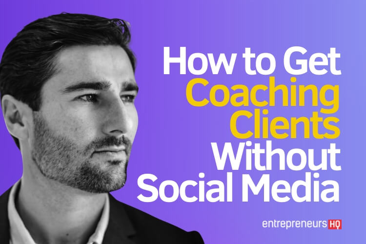 How to get coaching clients without social media