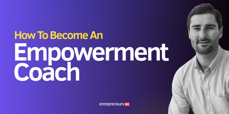 Guide on how to become an empowerment coach