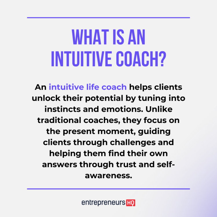 Definition of an intuitive life coach, explaining their role in helping clients unlock their potential through trust and self-awareness.