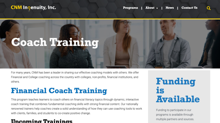 CNM Ingenuity Inc. offers financial planning-focused coach training, providing hands-on and interactive learning for financial literacy and coaching skills.
