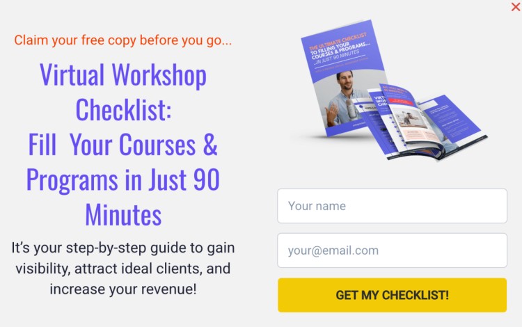 Lead magnet pop-up offering the ultimate guide in the form of a Virtual Workshop Checklist to fill your courses and programs in just 90 minutes.