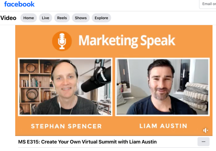 A screenshot from the "Marketing Speak" podcast featuring Stephan Spencer and Liam Austin discussing how to host a webinar and create a virtual summit. The interview provides insights into digital event strategies and audience engagement.