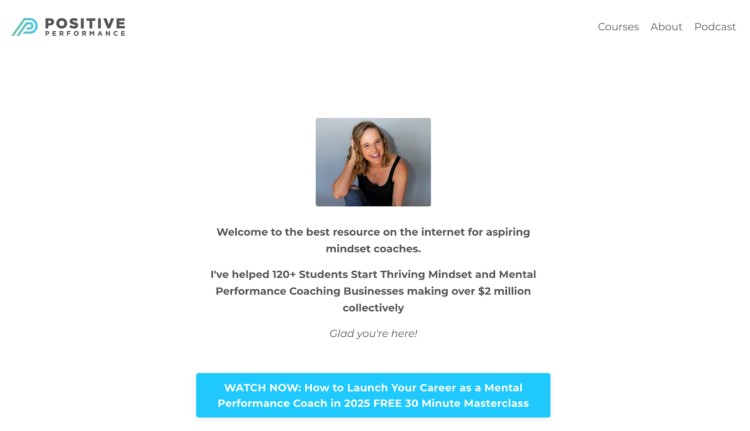 Homepage of Positive Performance showcasing a mental performance coach trainer who helps aspiring coaches build thriving businesses.