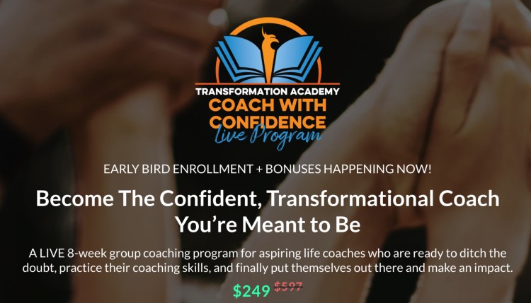 Achieve confidence and impact through the Coach With Confidence Live Program by Transformation Academy, an 8-week group coaching experience for aspiring life coaches.