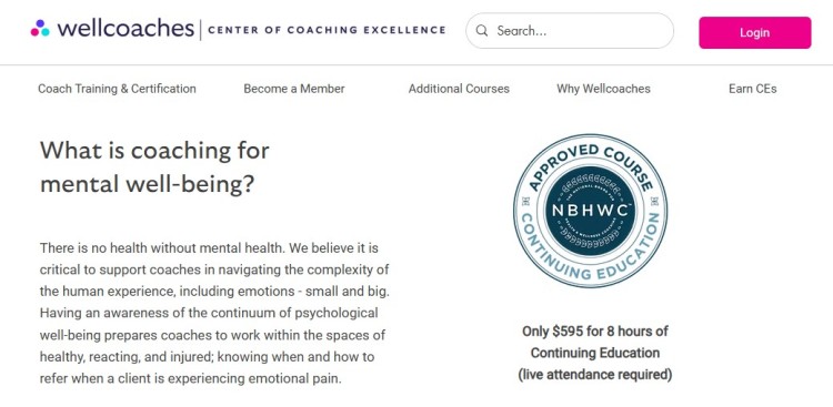 Wellcoaches offers a mental health coaching program focused on emotional well-being, with 8 hours of NBHWC-approved continuing education for $595.