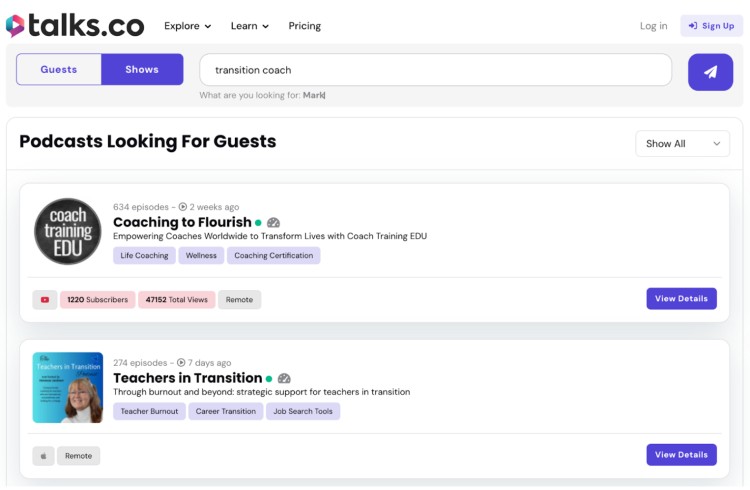 Screenshot of Talks.co showing podcasts looking for guests, helping transition coaches discover something new through guesting opportunities.