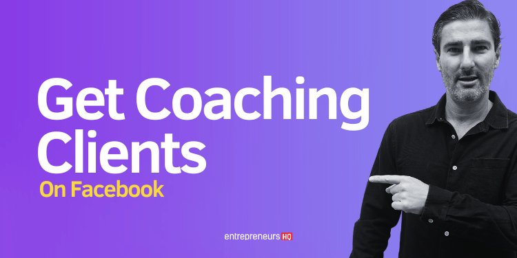 Guide to get coaching clients on Facebook
