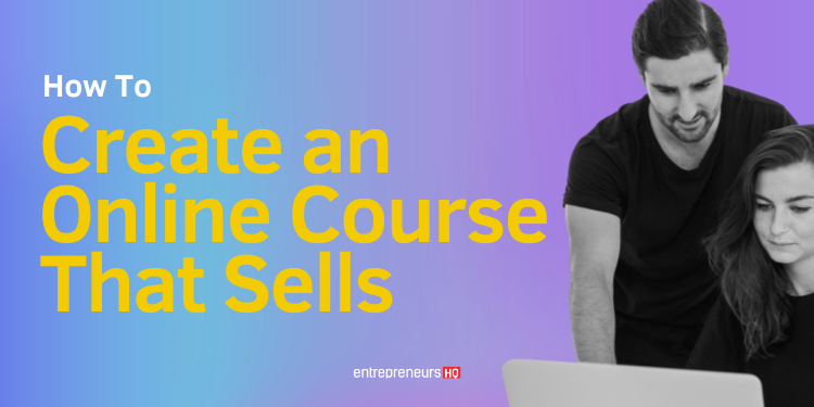 Guide on how to create an online course that sells