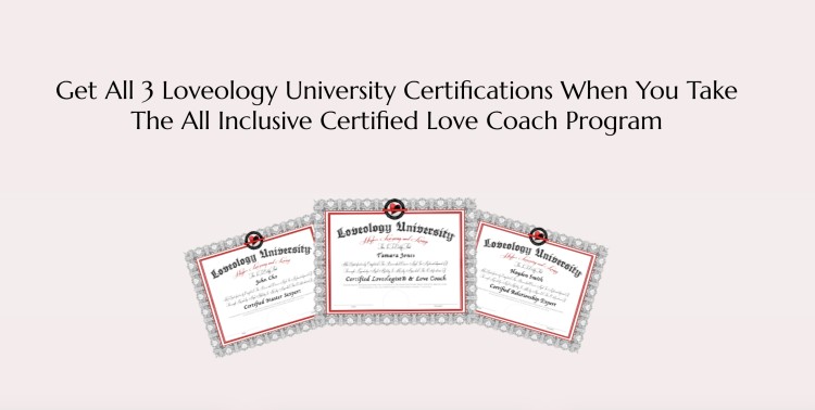 Loveology University certificates displayed for a relationship coaching program highlighting certifications and training for certified love coaches.