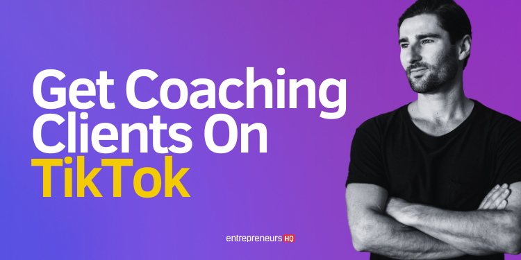 Guide on how to get coaching clients on TikTok