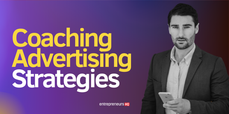 Guide on coaching advertising strategies